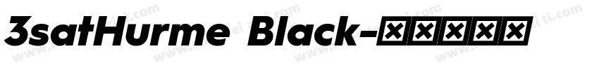 3satHurme Black字体转换